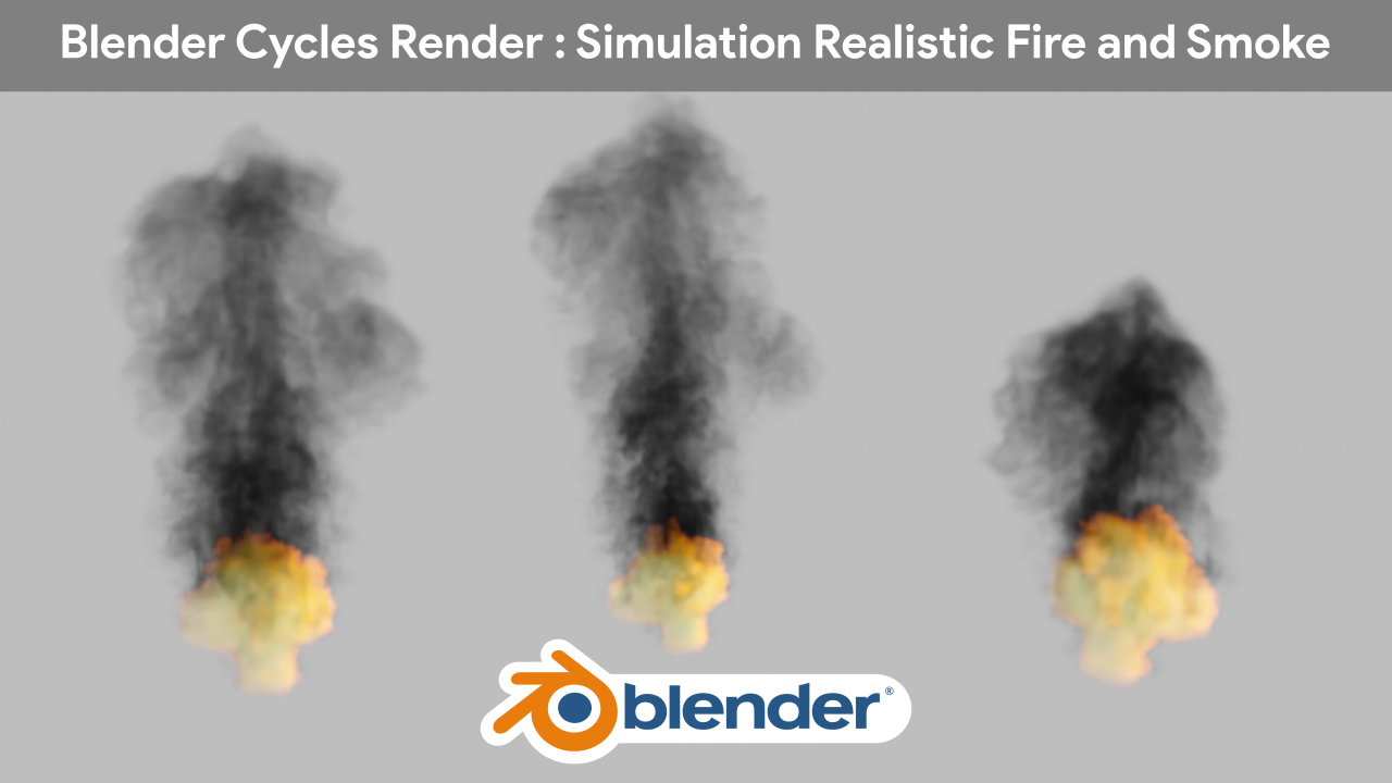Blender Cycles Render Simulation Realistic Fire and Smoke - Blender Market